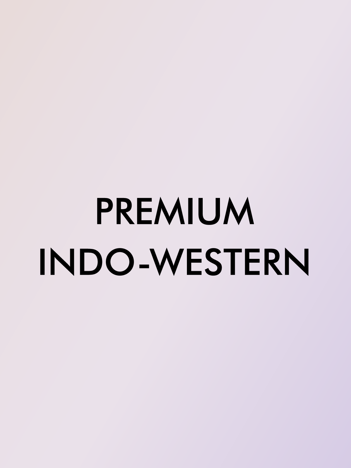 PREMIUM INDO-WESTERN