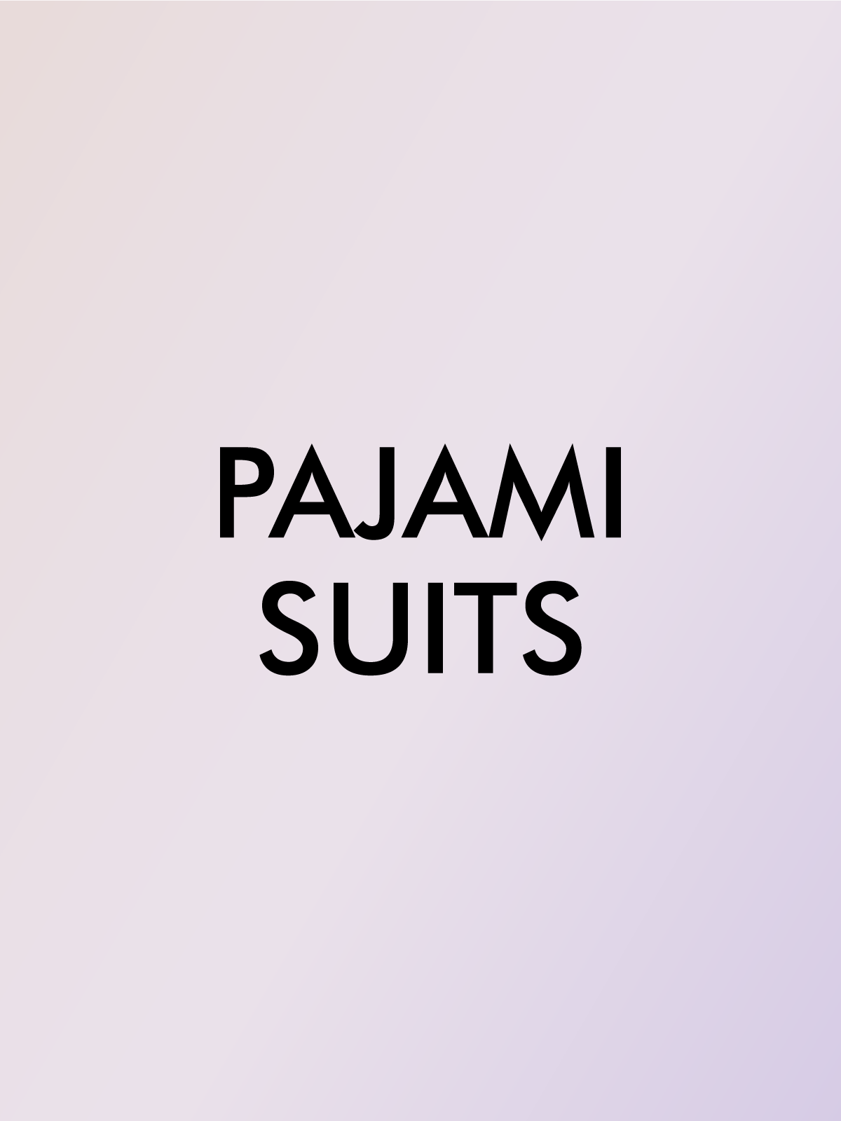 PAJAMI SUITS