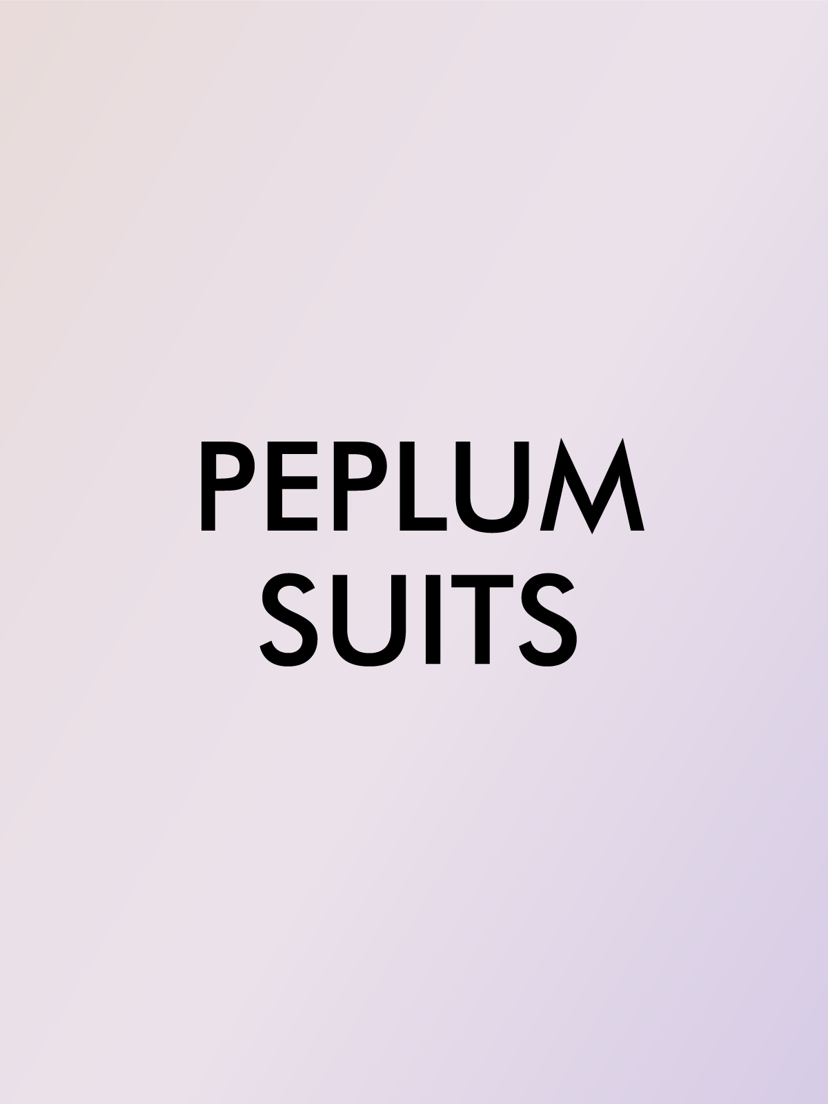 PEPLUM SUITS