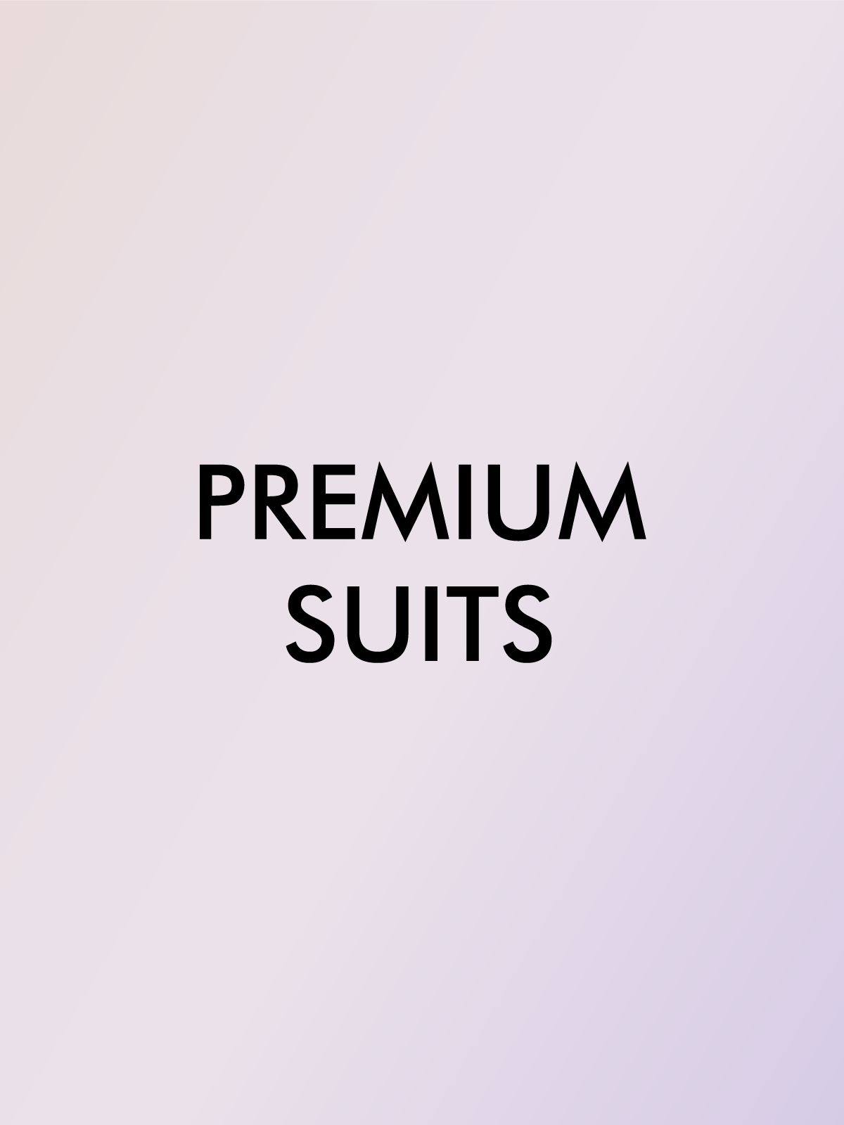 PREMIUM SUITS