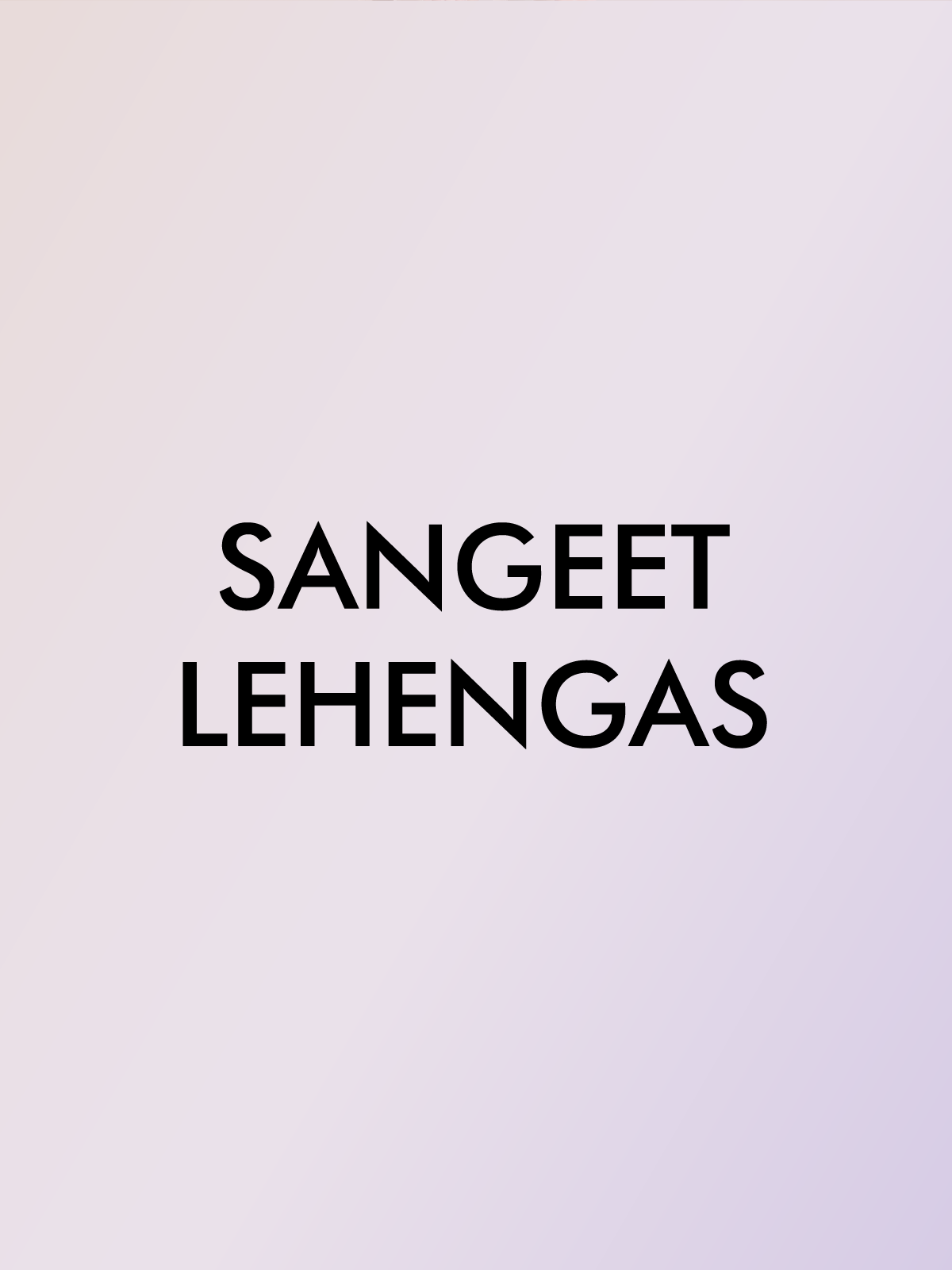 SANGEET LEHENGAS