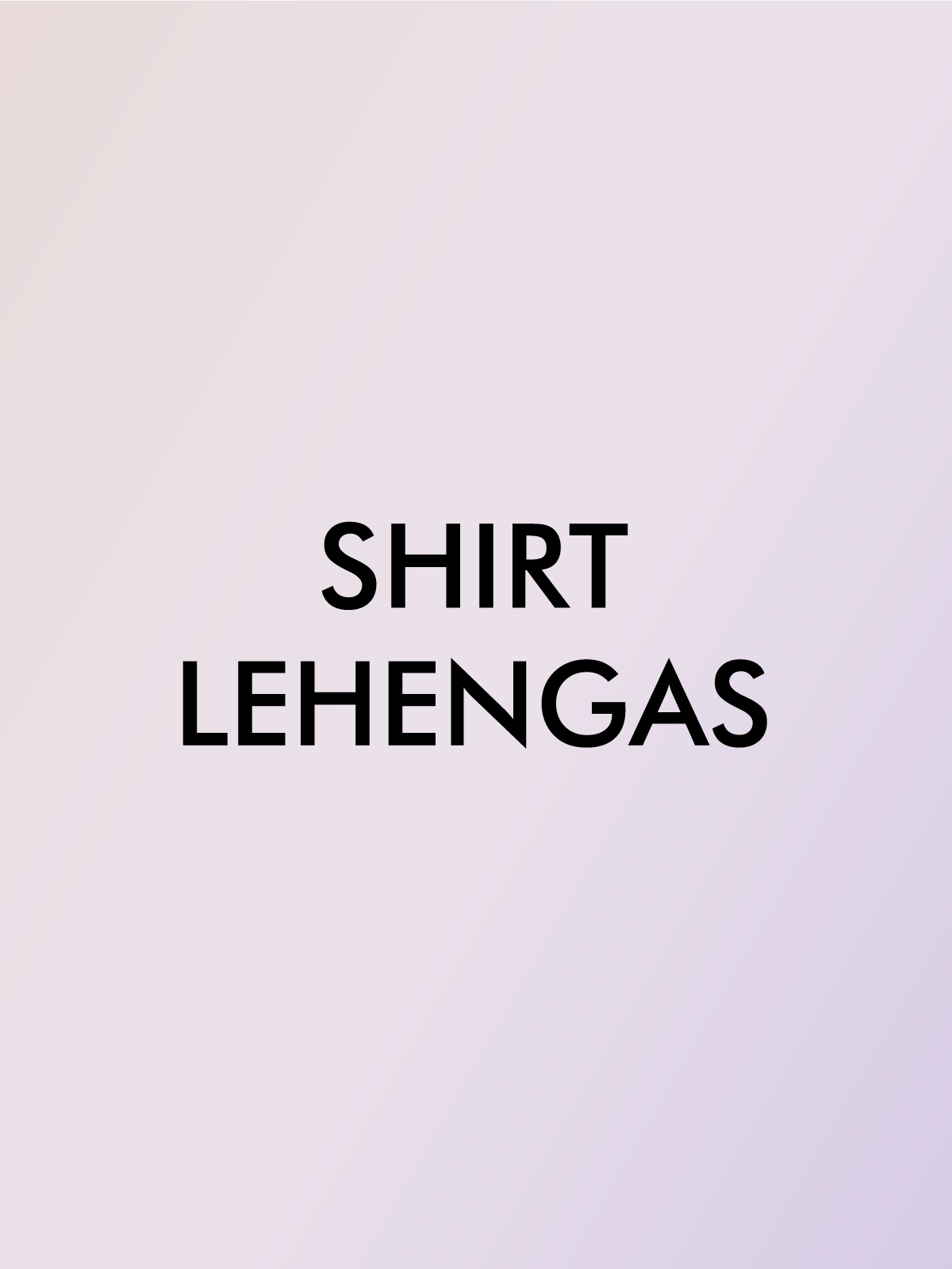 SHIRT LEHENGAS